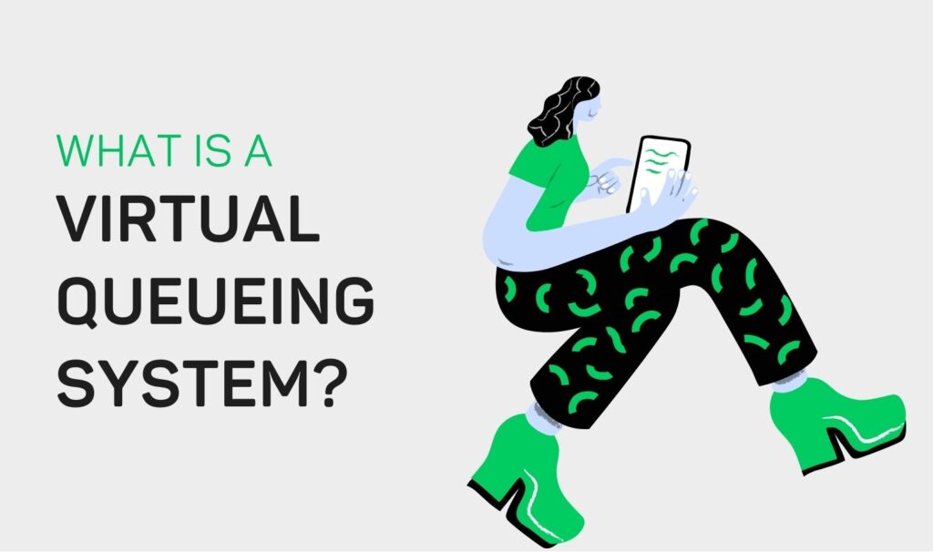 What Is A Virtual Queueing System?