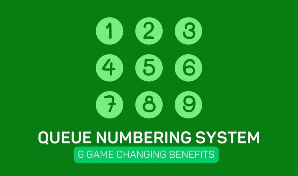 Benefits of Queue Numbering System