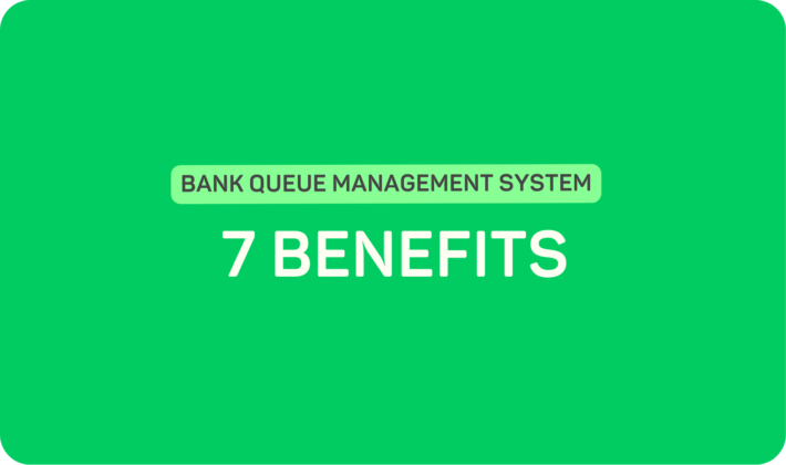 7 Benefits of Queue Management Systems in a Bank