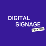 digital signage for hotels