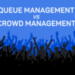 QUEUE MANAGEMENT VS CROWD MANAGEMENT