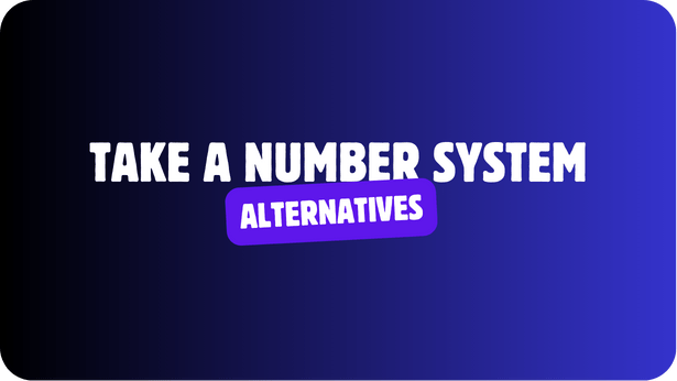 Take a Number System Alternatives