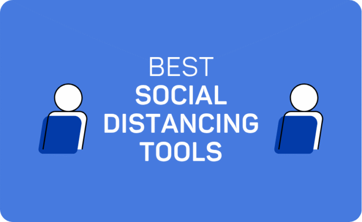 BEST SOCIAL DISTANCING TOOLS