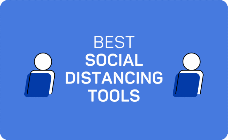 7 Best Social Distancing Tools to Enhance Public Safety
