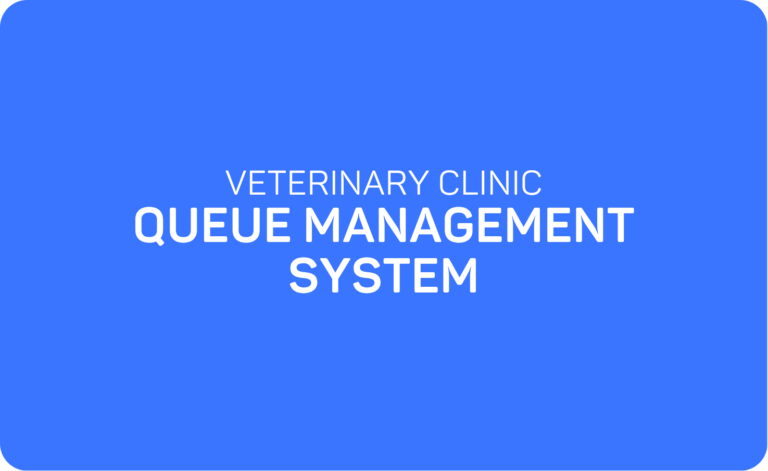 5 Reasons Why Your Veterinary Clinic Needs a Queue Management System